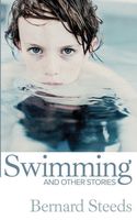 Cover of Swimming and other stories by Bernard Steeds