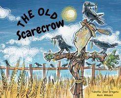 Cover of The Old Scarecrow by Tabatha Jean D'Agata