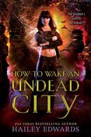 How To Wake An Undead City