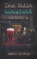The Fifth Survivor: Episode 5
