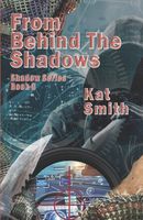 Cover of From Behind The Shadows by Katherine Smith