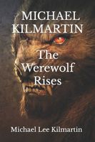 The Werewolf Rises