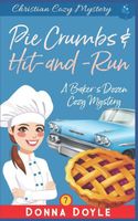 Pie Crumbs & Hit and Run