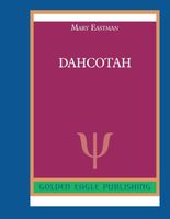 Cover of Dahcotah by Mary H. Eastman