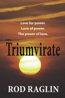 Cover of The Triumvirate by Rod Raglin