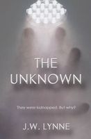 Cover of The Unknown by J.W. Lynne