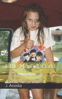 Cover of Little Me, Big World by J. Acosta