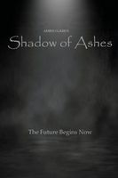Cover of Shadow of Ashes by James Clark