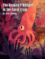 The Kraken's Whisper in the Coral Crypt