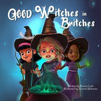 Cover of Good Witches in Britches by Renea Gott