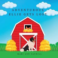 Cover of Adventurous Ellie Gets Lost by Mari Ann Caudill