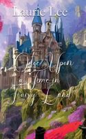 Cover of Once Upon a Time in Fairyland by Laurie Lee