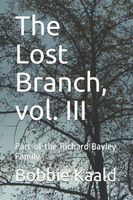The Lost Branch, vol. III