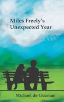 Miles Freely's Unexpected Year