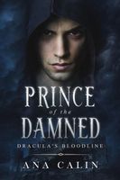Cover of Prince of the Damned by Ana Calin