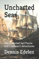 Cover of Uncharted Seas by Dennis Edelen