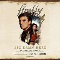 Firefly - Big Damn Hero