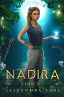 Cover of Nadira: A Fairy Tale by Alexandra Lane