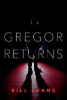 Gregor Returns
