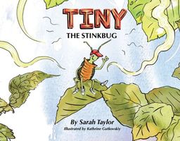 Cover of Tiny The Stinkbug by Sarah Taylor