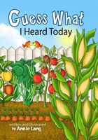 Cover of Guess What I Heard Today by Annie Lang