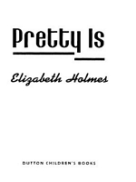 Pretty Is