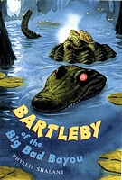 Bartleby of The Big Bad Bayou