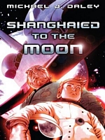 Shanghaied to the Moon