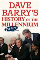 Dave Barry's History of the Millennium (So Far)