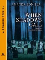 When Shadows Call