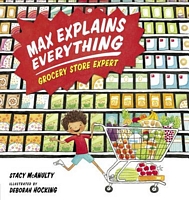 Max Explains Everything: Grocery Store Expert