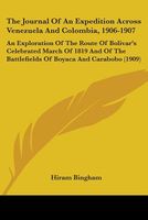 The Journal Of An Expedition Across Venezuela And Colombia, 1906-1907