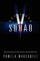 Cover of V-Squad by Pamela Marcantel