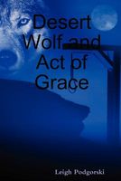 Cover of Desert Wolf and Act of Grace by Leigh Podgorski