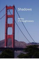 Cover of Shadows by Abbey O'Shaughnassey