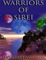 Cover of Warriors of Sirei by Alexandra Livingston