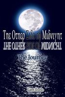Cover of The Other Side of Midnight - The Journey by Karen Rivello