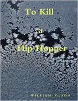 Cover of To Kill a Hip Hopper by William Olson