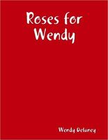 Roses for Wendy