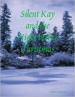 Silent Kay and the Night before Christmas