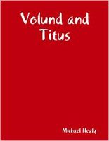 Cover of Volund and Titus by Michael Healy