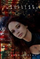Cover of Nuclear Wasteland by Nancy Veneau