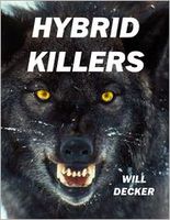 Cover of Hybrid Killers by Will Decker