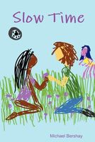 Cover of Slow Time by Michael Bershay