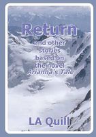 Cover of Return and Other Stories Based on the Novel Arianna's Tale by La Quill