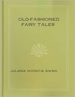 Old-Fashioned Fairy Tales