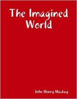 Cover of The Imagined World by John Henry MacKay