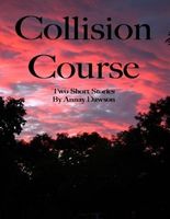 Cover of Collision Course by Annay Dawson