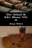 Cover of Dr. Jekyll & Mr. Bane Vol. 2 by Amy West