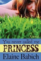 You Never Called Me Princess